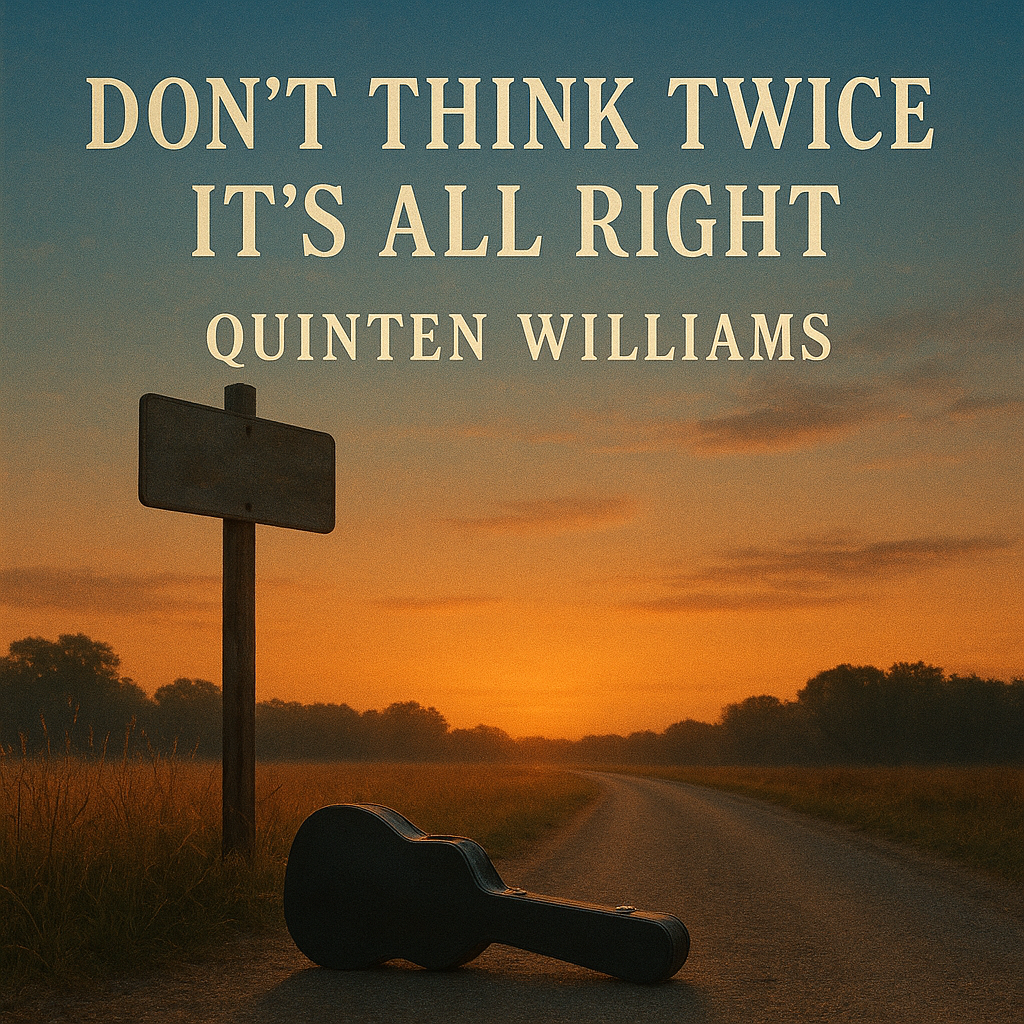 Don't Think Twice It's Alright